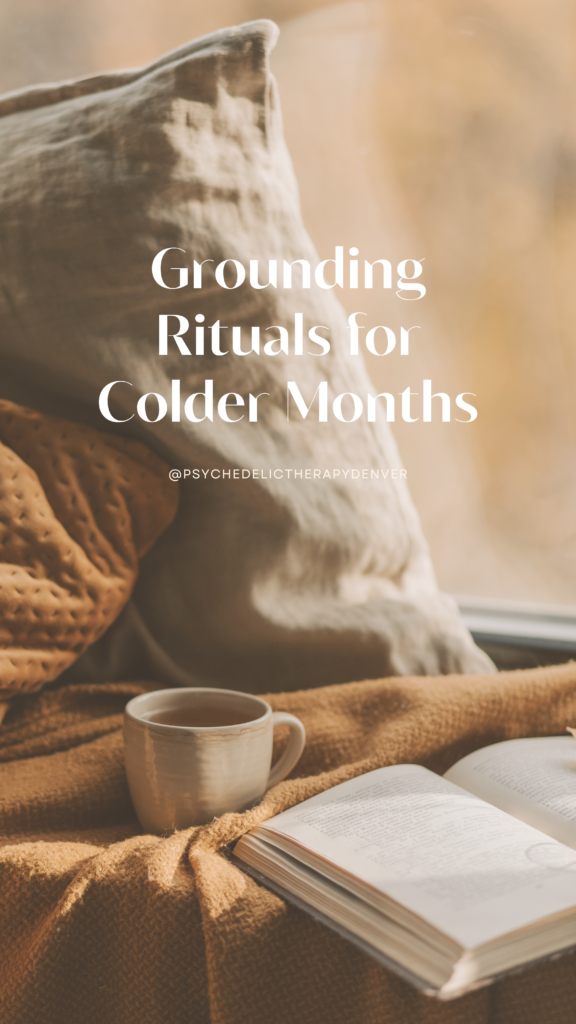 Grounding Rituals for Colder Months