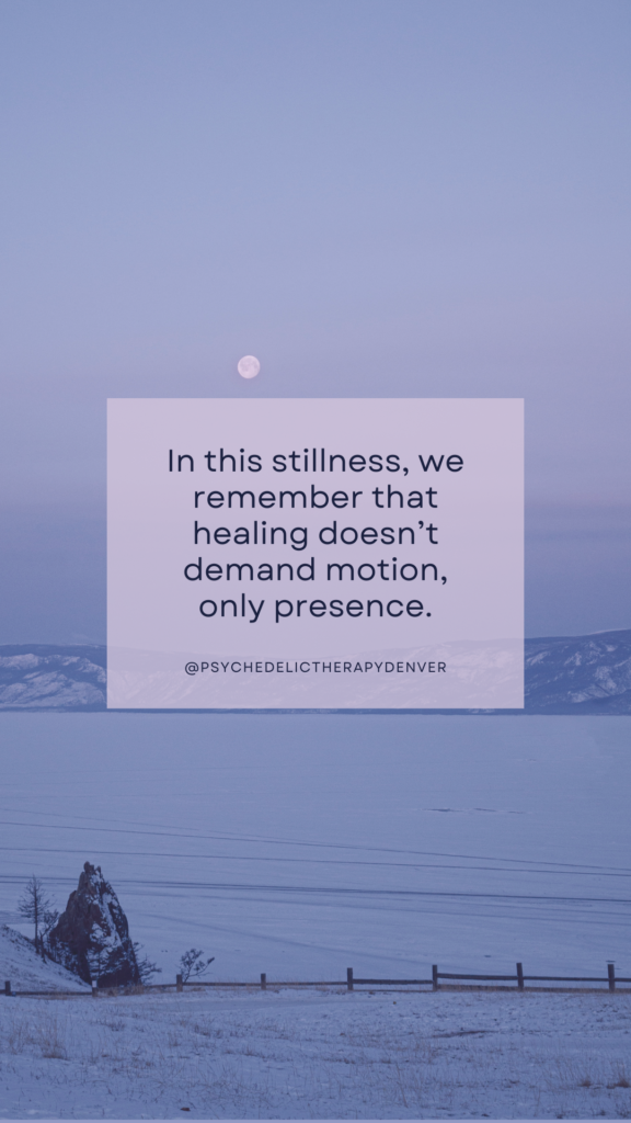 In this stillness, we remember that healing doesn’t demand motion, only presence.
